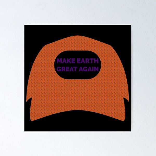 Item preview, Make Earth Great Again designed and sold by mainemonty.
