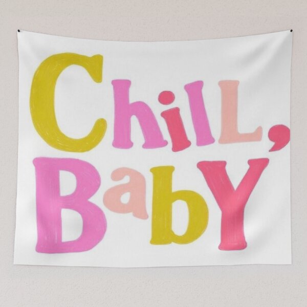 Item preview, chill, baby designed and sold by Kate Boone.