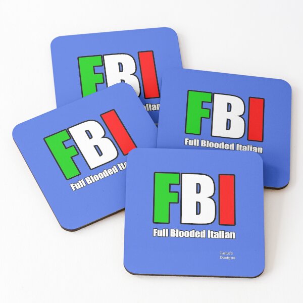 Item preview, Full Blooded Italian FBI (F.B.I.) - Jame's Designs designed and sold by JamesShirts-com.