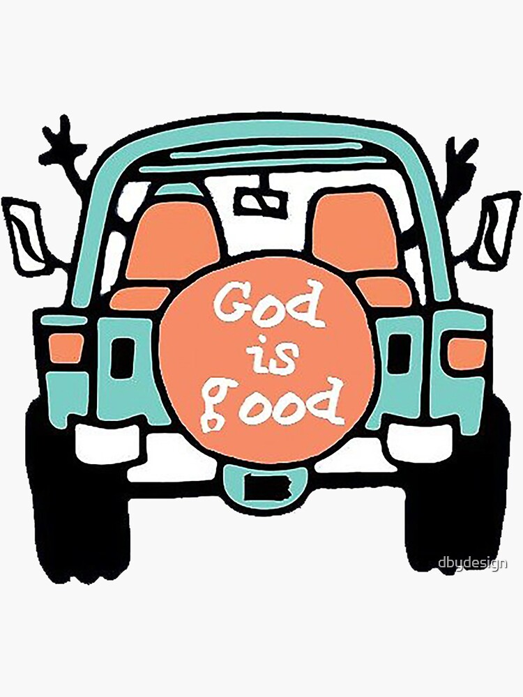 God is Good by dbydesign