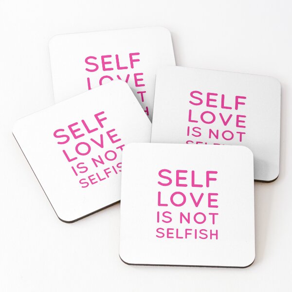 Item preview, Self love is not selfish designed and sold by Inspirationmotivation.