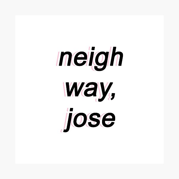 Neigh Way, Jose Photographic Print