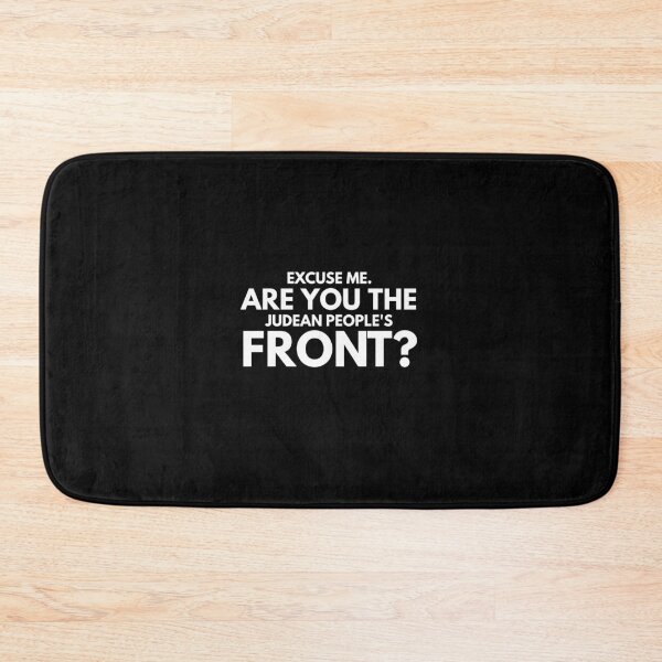 Item preview, Excuse me. Are you the judean peoples front? designed and sold by PODLizardWizard.