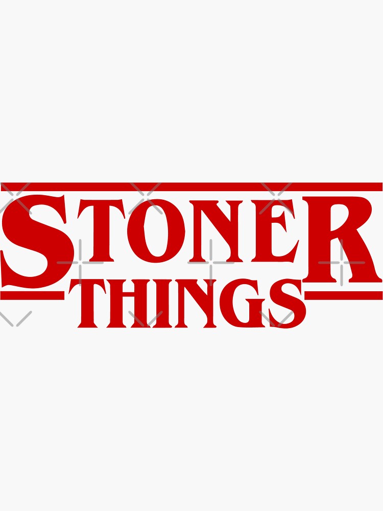 Stoner things stranger things - Eyesasdaggers Sticker by