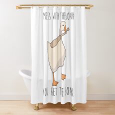 Mess with the honk you get the bonk untitled goose game shirt Shower Curtain