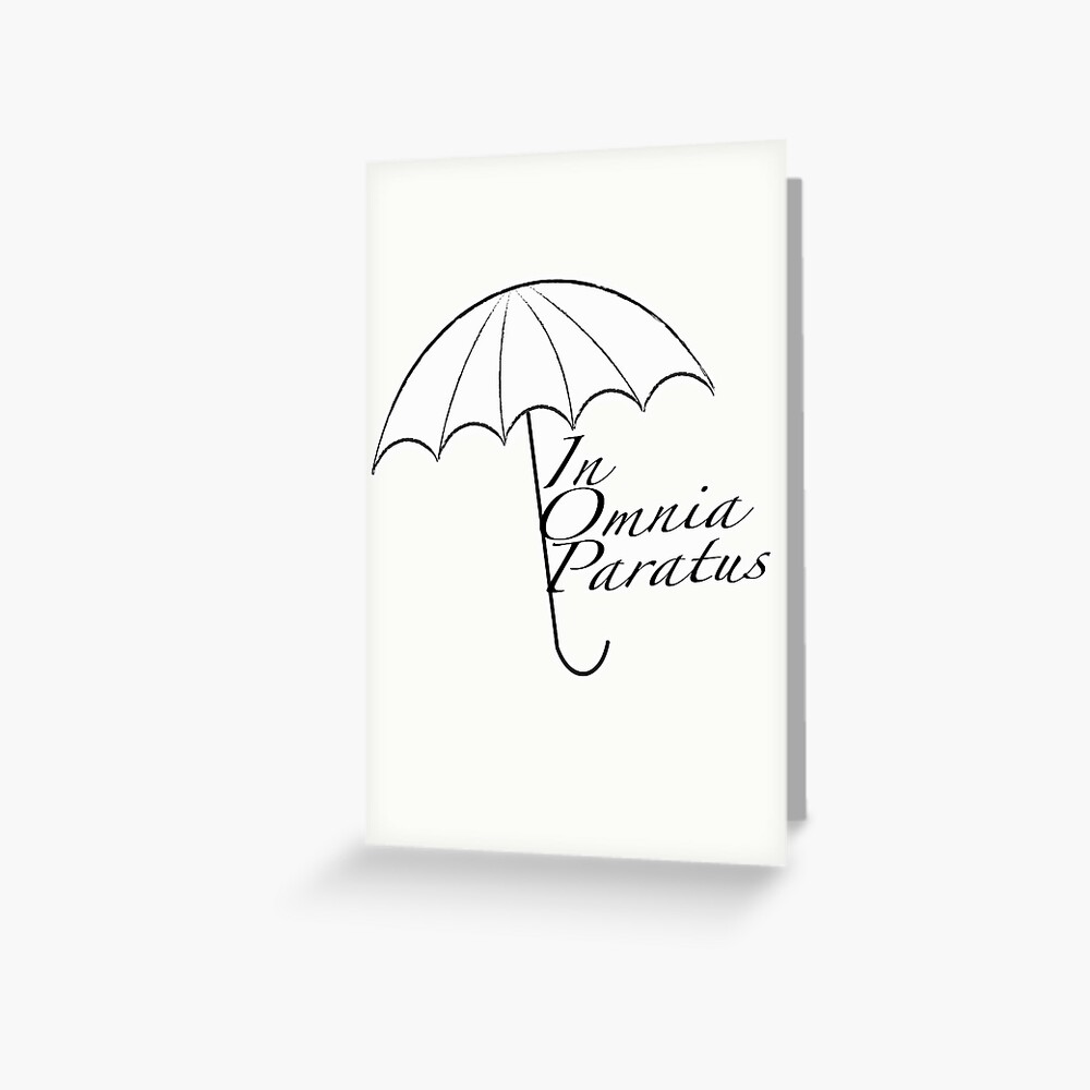 In Omnia Paratus Greeting Card By Emmanne03 Redbubble