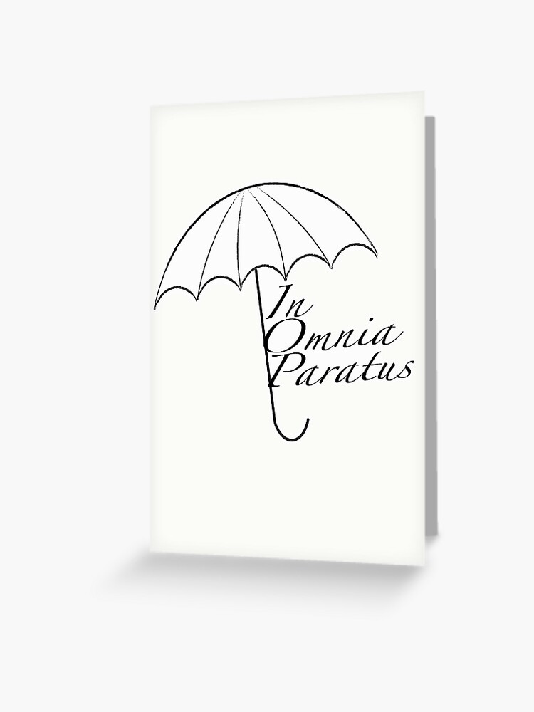 In Omnia Paratus Greeting Card For Sale By Emmanne03 Redbubble