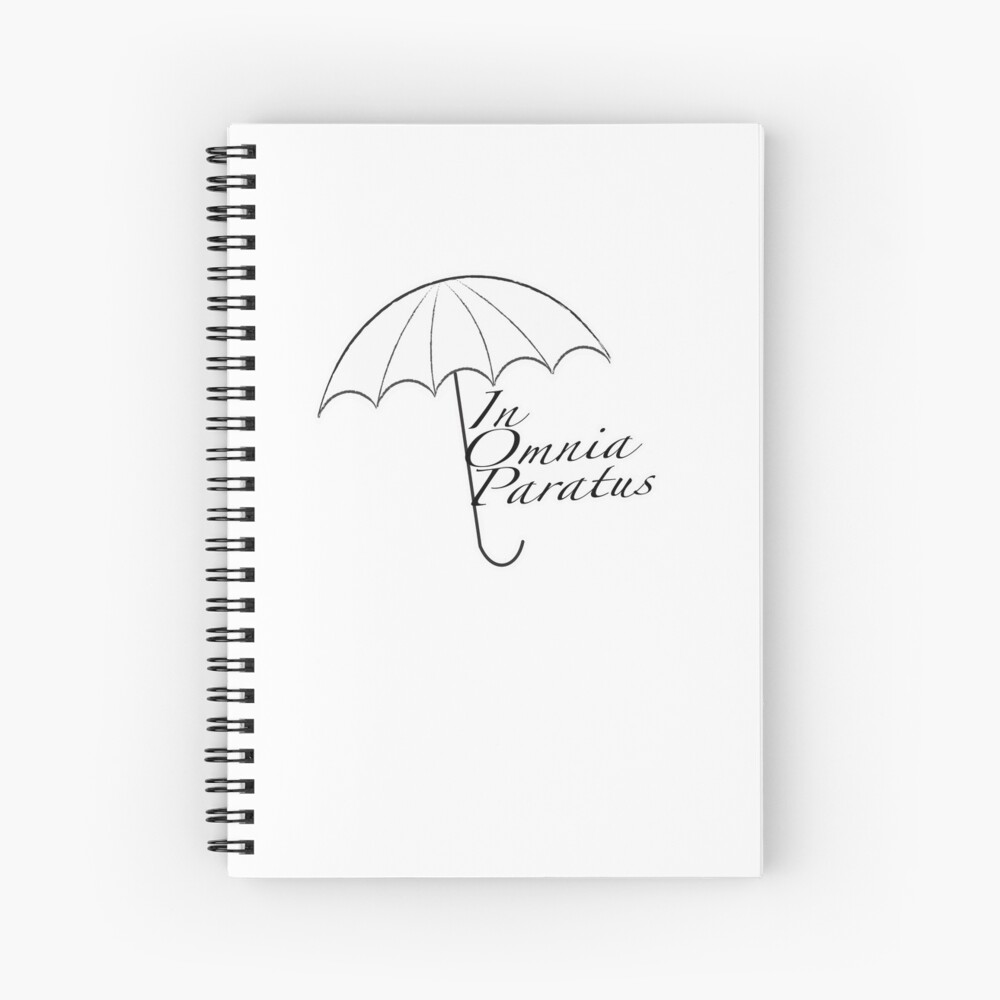 In Omnia Paratus Spiral Notebook By Emmanne03 Redbubble