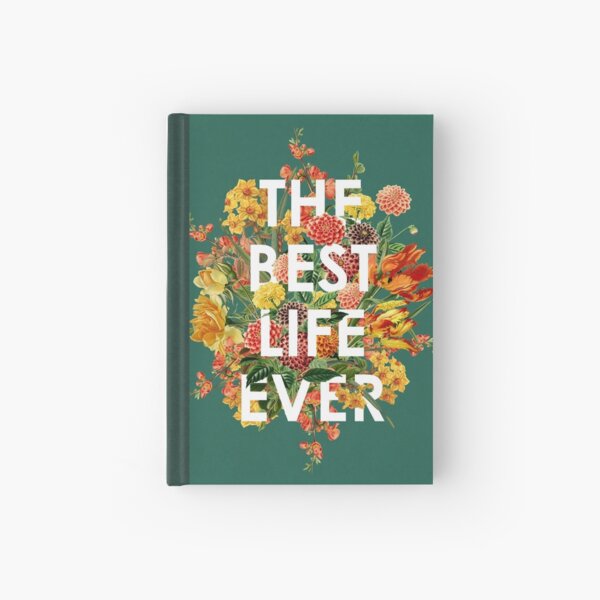 Item preview, THE BEST LIFE EVER (FLORAL) designed and sold by Paper Bee Gift Shop.