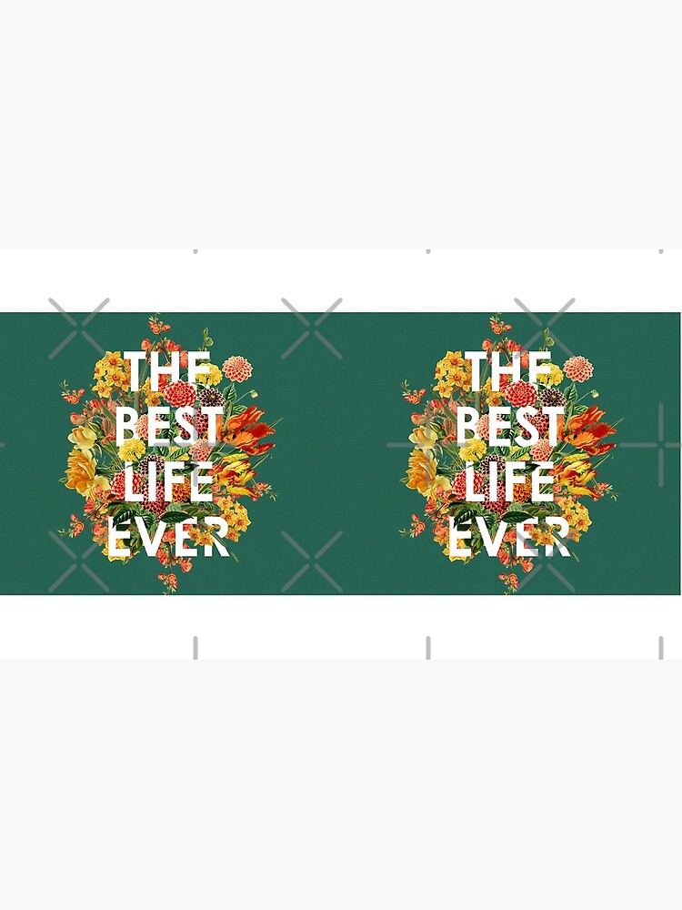"THE BEST LIFE EVER (FLORAL)" Coffee Mug for Sale by Paper Bee Gift