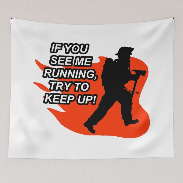 Item preview, Try to keep up; Firefighter; designed and sold by StickerApe.