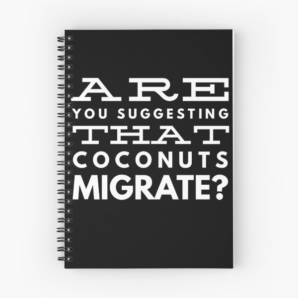 Item preview, Are you suggesting that coconuts migrate? designed and sold by PODLizardWizard.