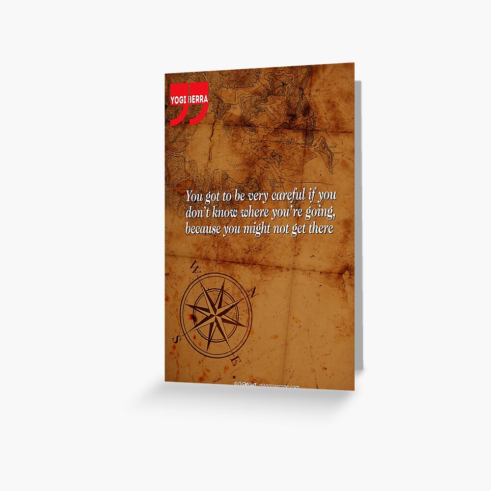 Going Nowhere (Quotation) Greeting Card