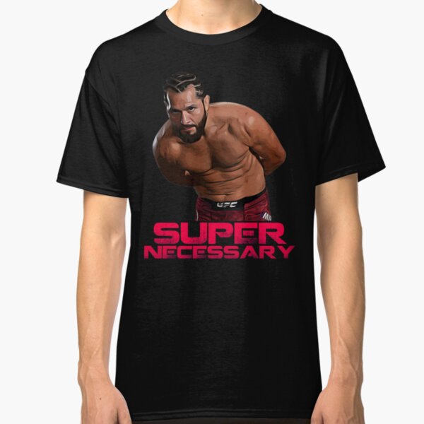 Jorge Masvidal Super Necessary Classic T-Shirt