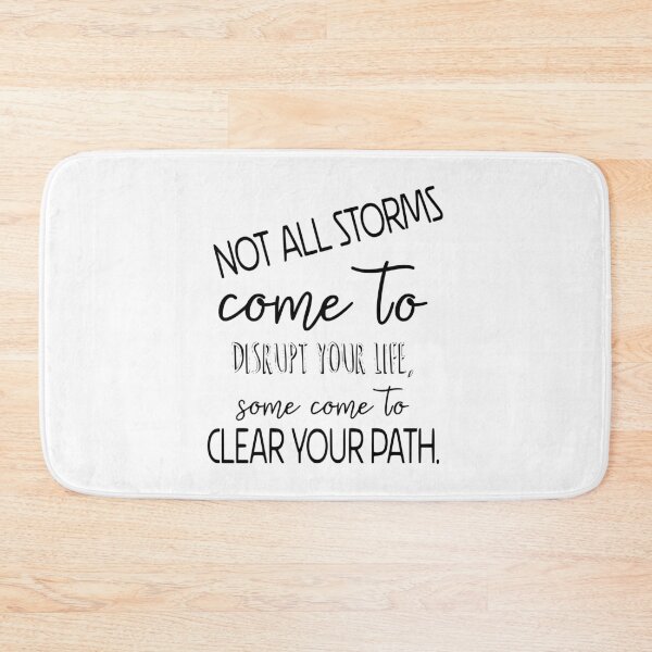 Item preview, not all storms come to disrupt your life  designed and sold by RosalieReeves.