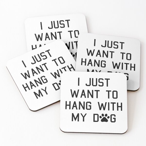Item preview, I just want to hang with my dog designed and sold by SamanthaClaire7.