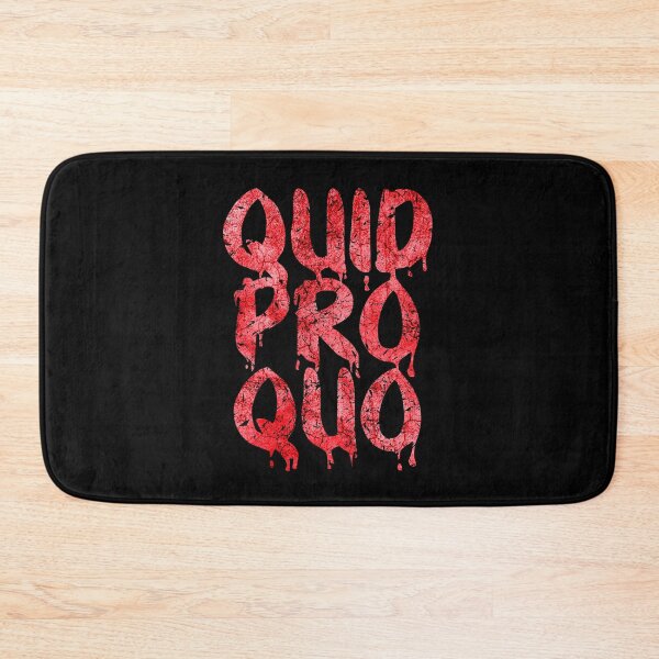 Item preview, Quid Pro Quo (Bloody) designed and sold by SassyClassyMe.