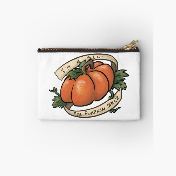 Item preview, I'm A Slut For Pumpkin Spice designed and sold by CloudWalker Designs.