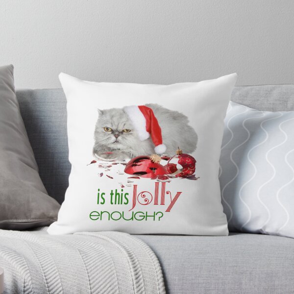Funny Christmas Cat Jolly Enough Throw Pillow