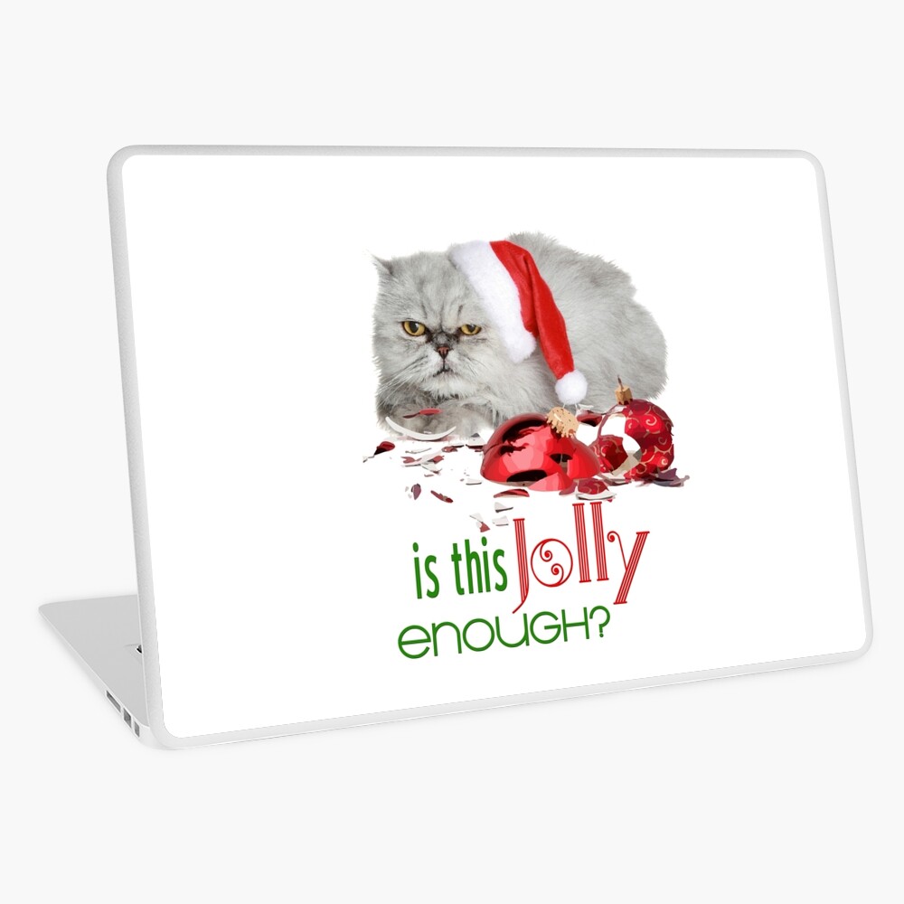 Funny Christmas Cat Jolly Enough Laptop Skin