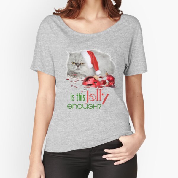 Funny Christmas Cat Jolly Enough Relaxed Fit T-Shirt