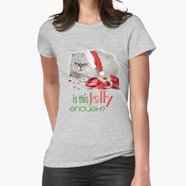 Funny Christmas Cat Jolly Enough Fitted T-Shirt