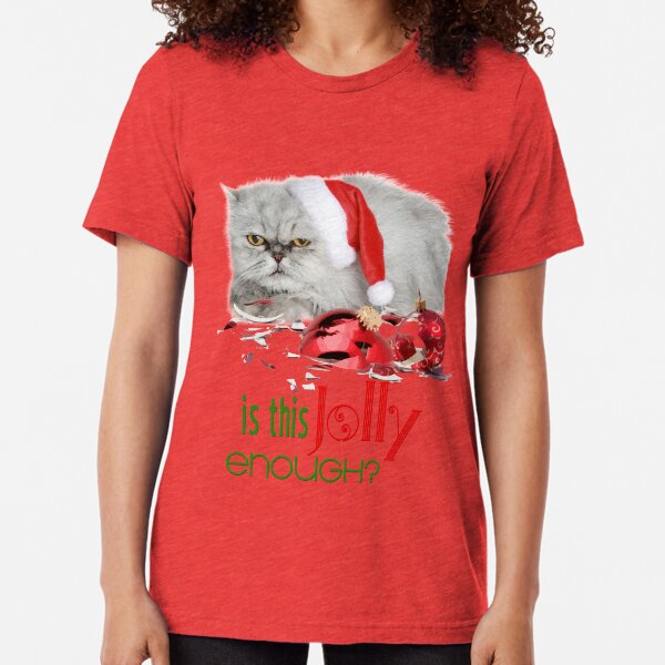 Funny Christmas Cat Jolly Enough Tri-blend T-Shirt