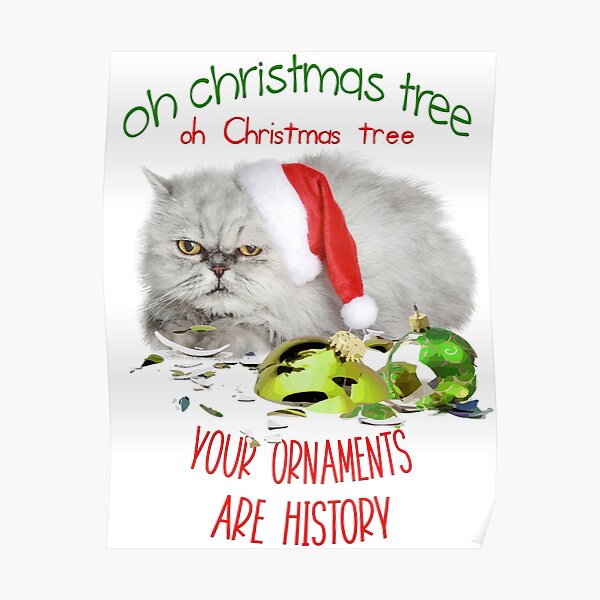 Funny Christmas Cat Oh Christmas Tree Poster