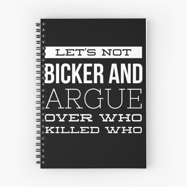 Item preview, Lets not bicker and argue over who killed who.  designed and sold by PODLizardWizard.