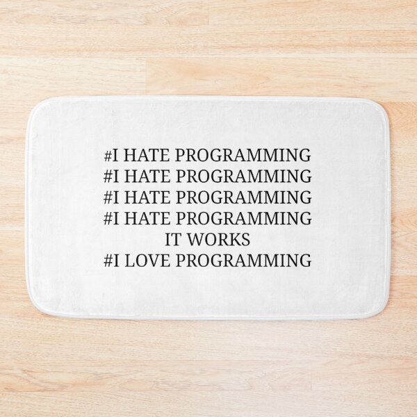 Item preview, I hate programming designed and sold by kailukask.