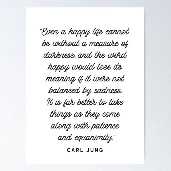 Item preview, Carl Jung 'Happiness and Sadness' Quote designed and sold by knightsydesign.