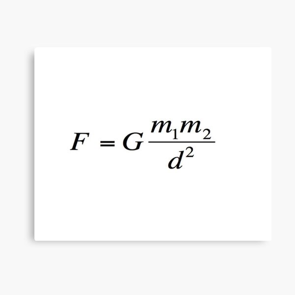 Newton's universal #law of #gravitation. #Gravity. What does it mean? #Calculates the force of gravity between two objects Canvas Print