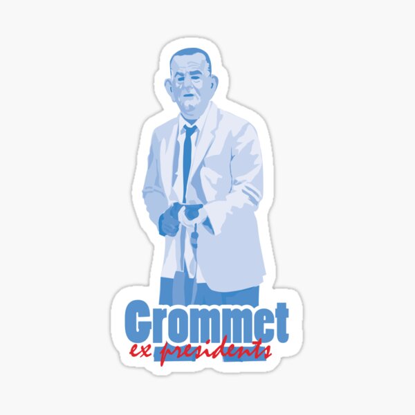 Grommet - ex presidents "Lyndon B. Johnson" Sticker