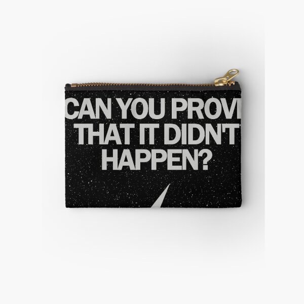 Item preview, Can You Prove It Didn't Happen? designed and sold by HereticTees.