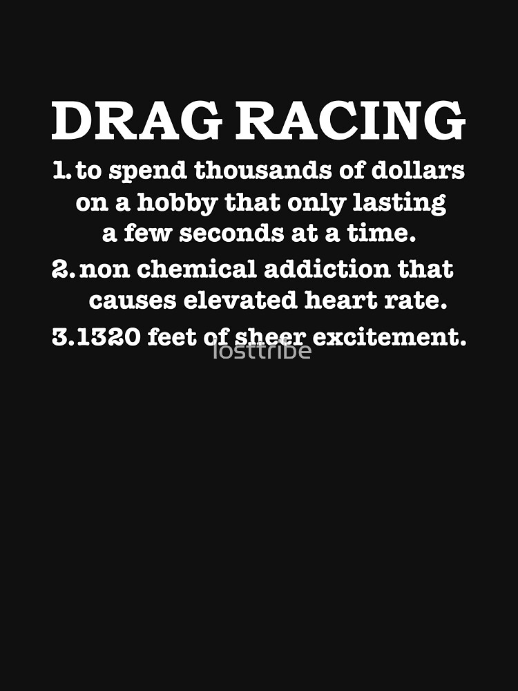 "Drag Racing Definition Drag Race Racer Racing" Tshirt for Sale by