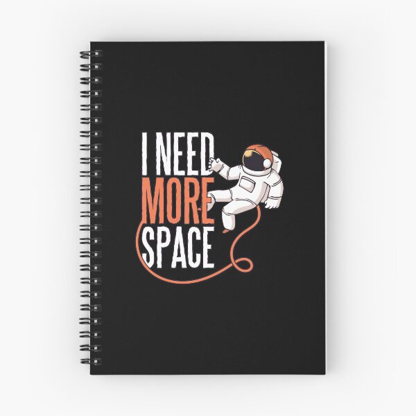 Item preview, I Need More Space designed and sold by StellarShirts.