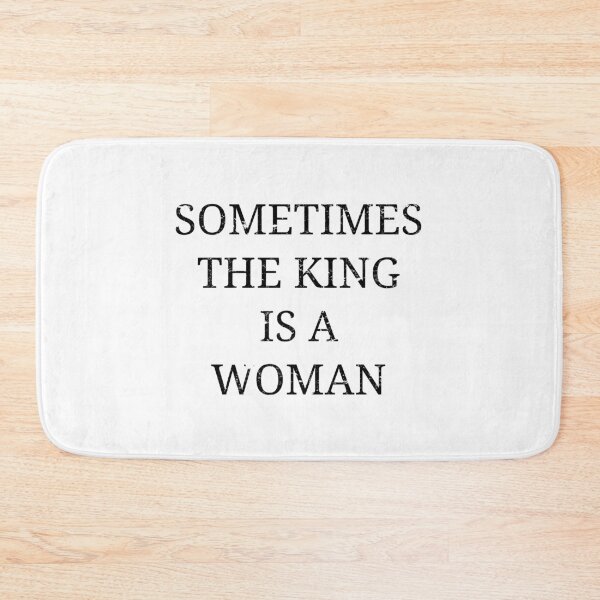 Item preview, Sometimes the king is a woman designed and sold by kailukask.