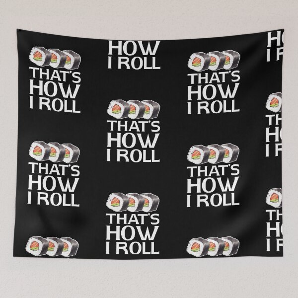 Item preview, That's How I Roll designed and sold by amilli.