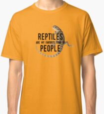 Reptiles Are My Favorite Kind of People Classic T-Shirt