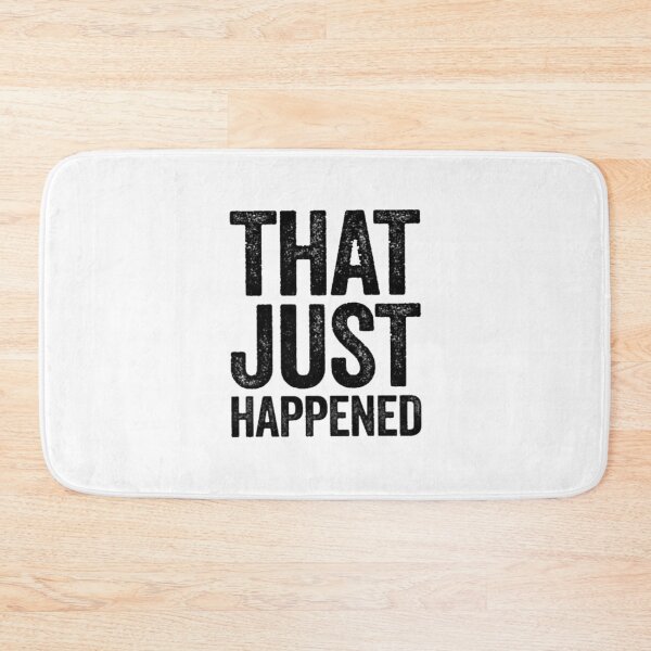 Item preview, That Just Happened  designed and sold by VintageTeesNow.