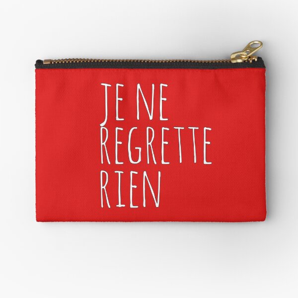 Je Ne Regrette Rien Zipper Pouch