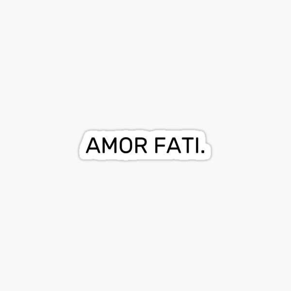 Amor Fati Stoicism Sticker
