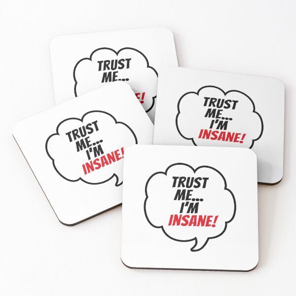 Item preview, Trust Me I'm Insane (Cartoon) designed and sold by SassyClassyMe.