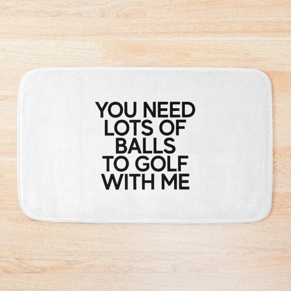 Item preview, Golf - You need lots of balls to golf with me designed and sold by VintageTeesNow.