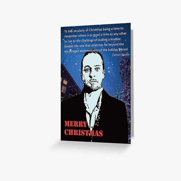 Atheist Chrismas with Derren Brown Greeting Card