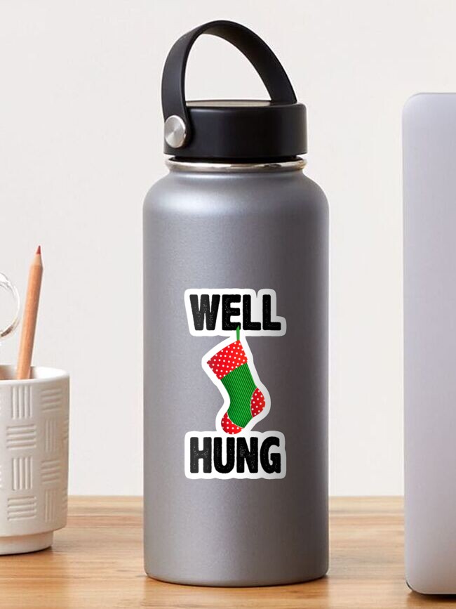 Well Hung Christmas Stocking - Offensive Inappropriate Gift T-Shirt Well Hung Christmas Stocking - Offensive Inappropriate Gift T-Shirt