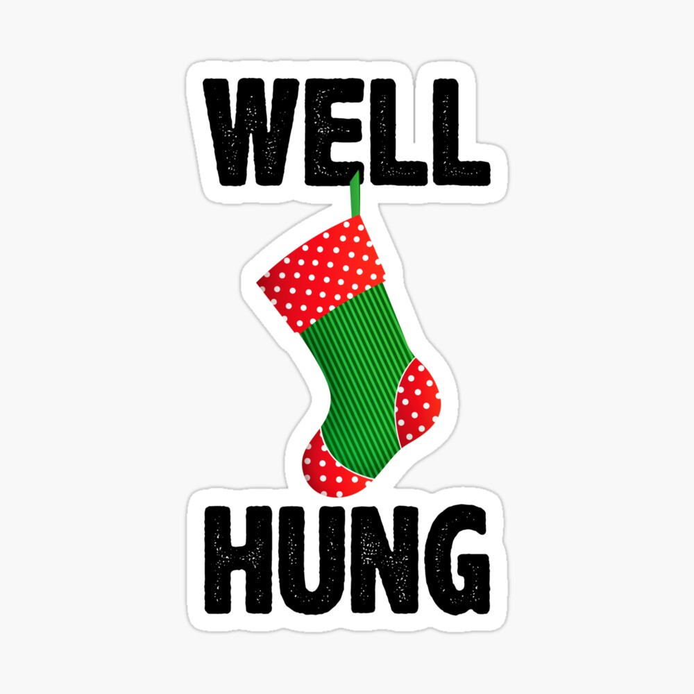 Hung With Care Christmas Stocking Funny, Adult Humour, Gag Gift 