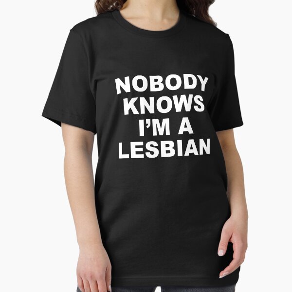 Item preview, Nobody Knows I'm A Lesbian designed and sold by AmazingVision.