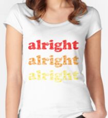 Alright Alright Alright - Matthew McConaughey : White Women's Fitted Scoop T-Shirt
