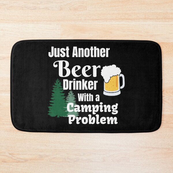 Item preview, Just Another Beer Drinker With A Camping Problem designed and sold by starsdesigns.